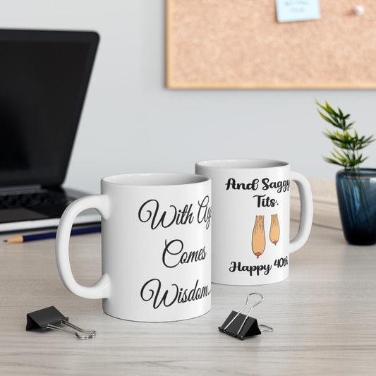 Funny Saggy Tits Birthday Mug - Rude - Adult Gift - Gift For Her - Funny Rude Mug - Offensive Mug - Sarcastic Gift - Saggy Boobs
